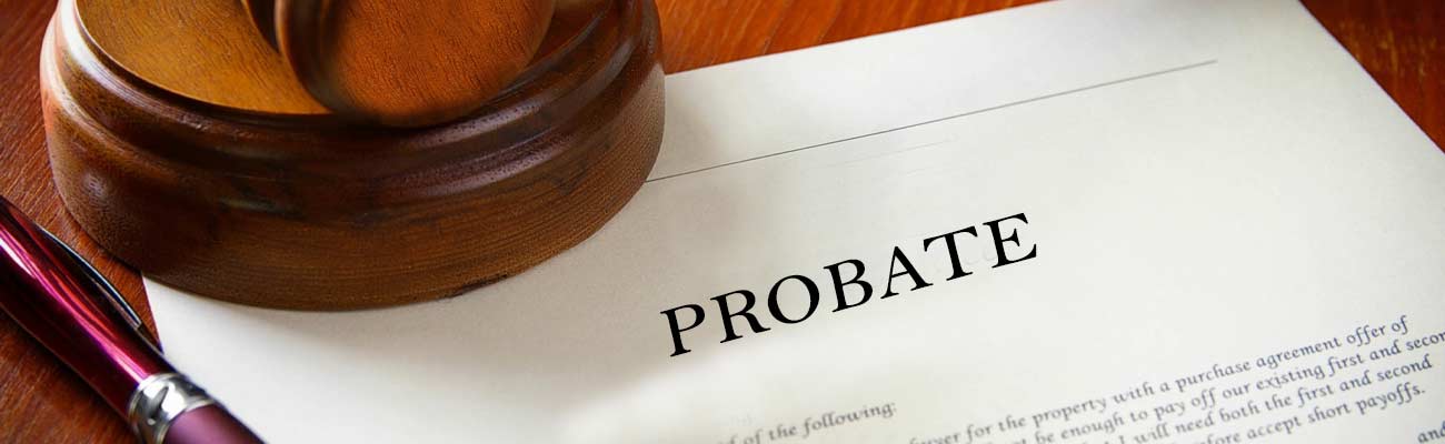 Probate Litigation and Administration Attorney